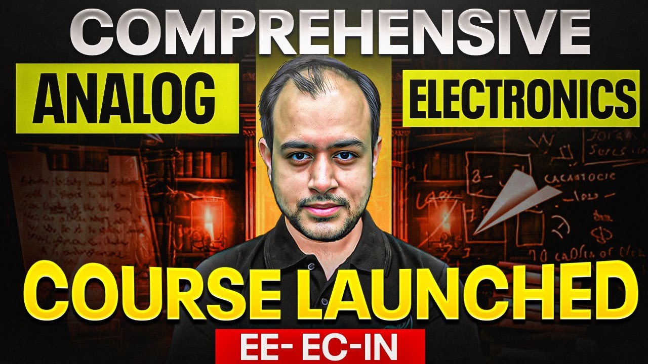 Launch of Comprehensive Analog Circuits Course for EE,EC,IN | Ab banega Analog Aasaan | Ankit Goyal