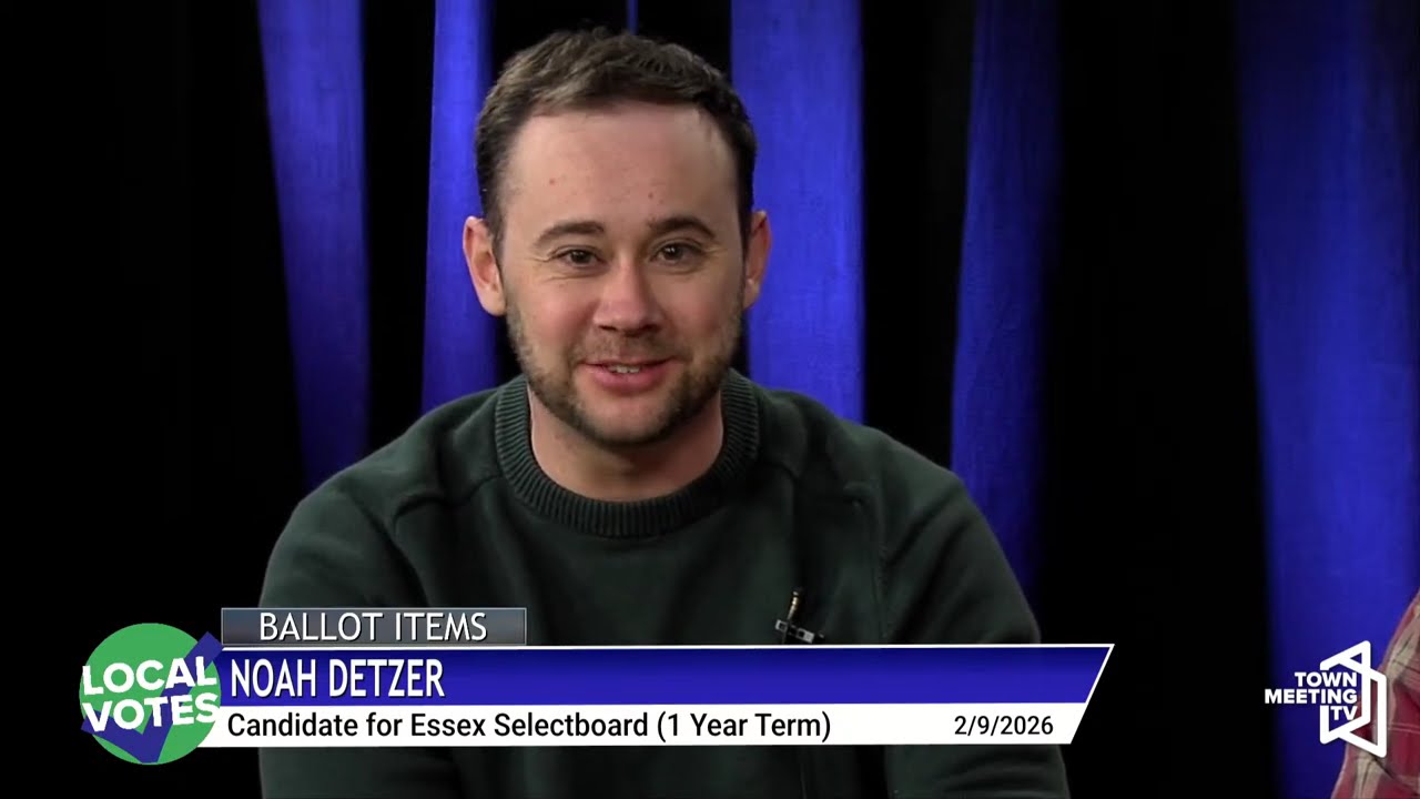 Town Meeting Day 2026: Essex Selectboard (1 Year Term) Candidate Forum - 2/9/2026