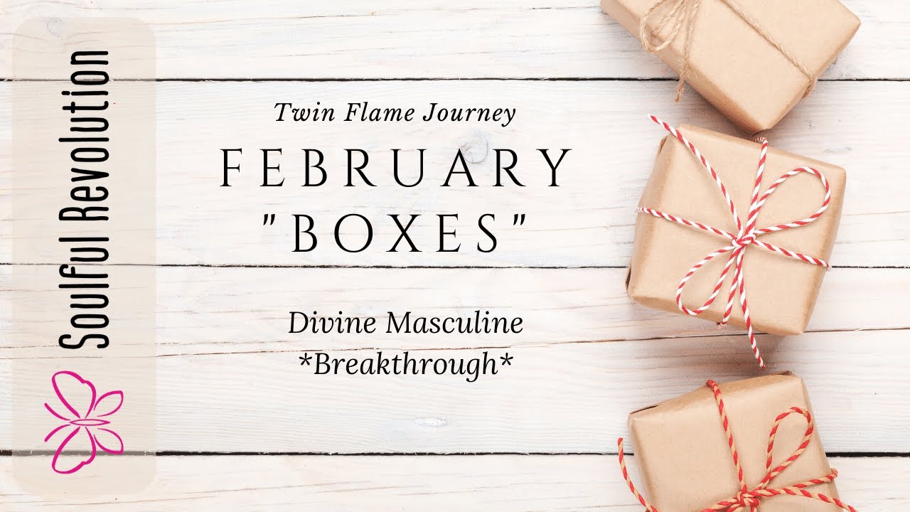 Twin Flame Tarot: Boxes (this relationship doesn't fit *any* box) February 2020