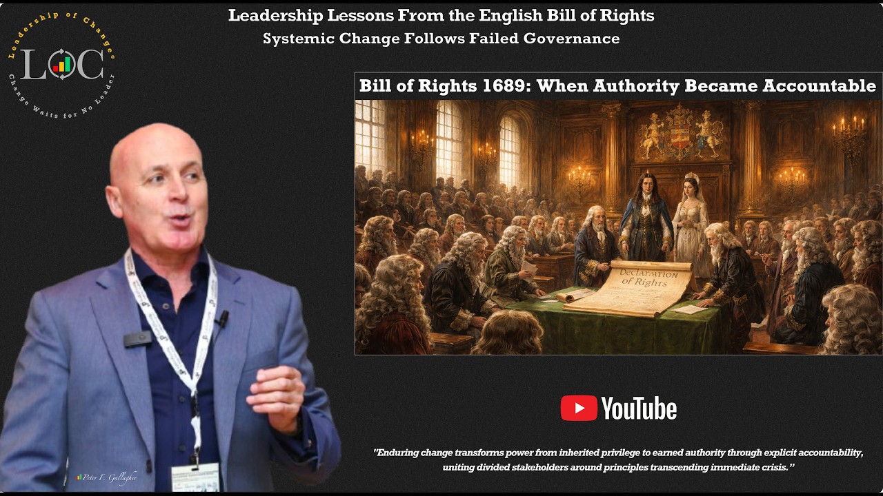 Change Leadership Lessons From English Bill of Rights - Systemic Change Follows Failed Governance
