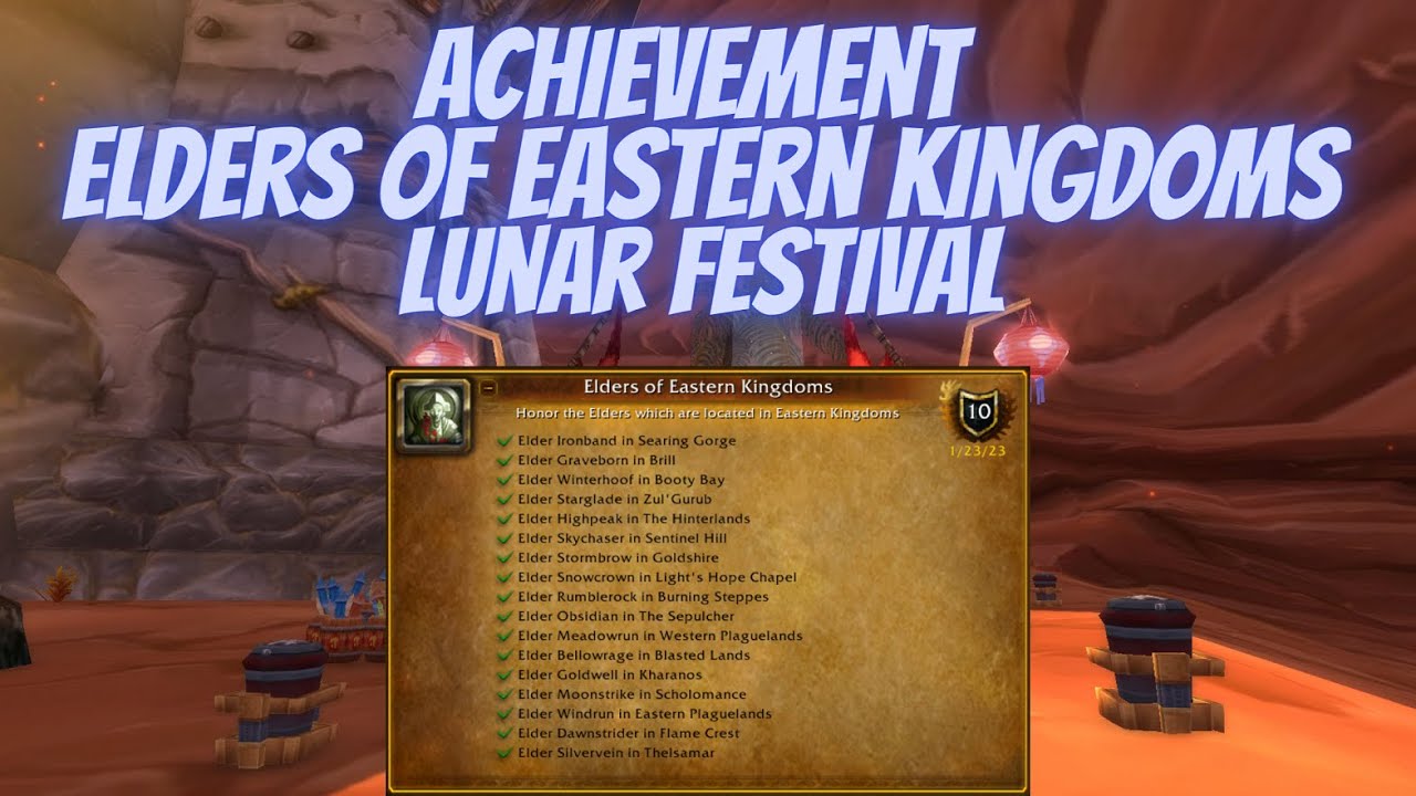 Achievement Elders of Eastern Kingdoms Lunar Festival Event World of Warcraft Wrath of the Lich King