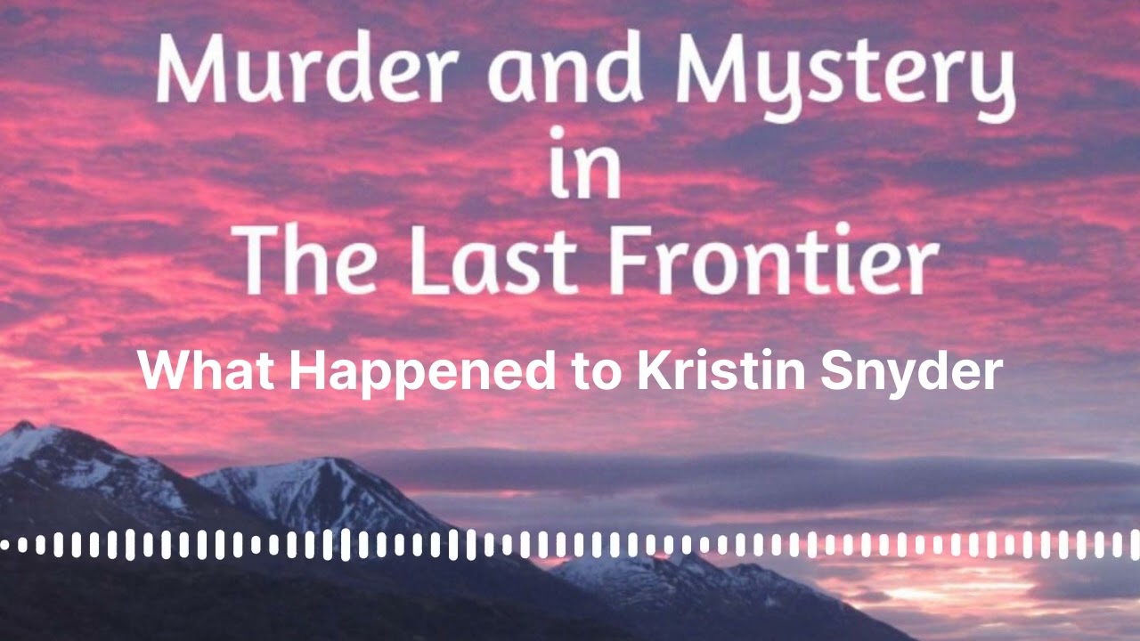 What Happened to Kristin Snyder?