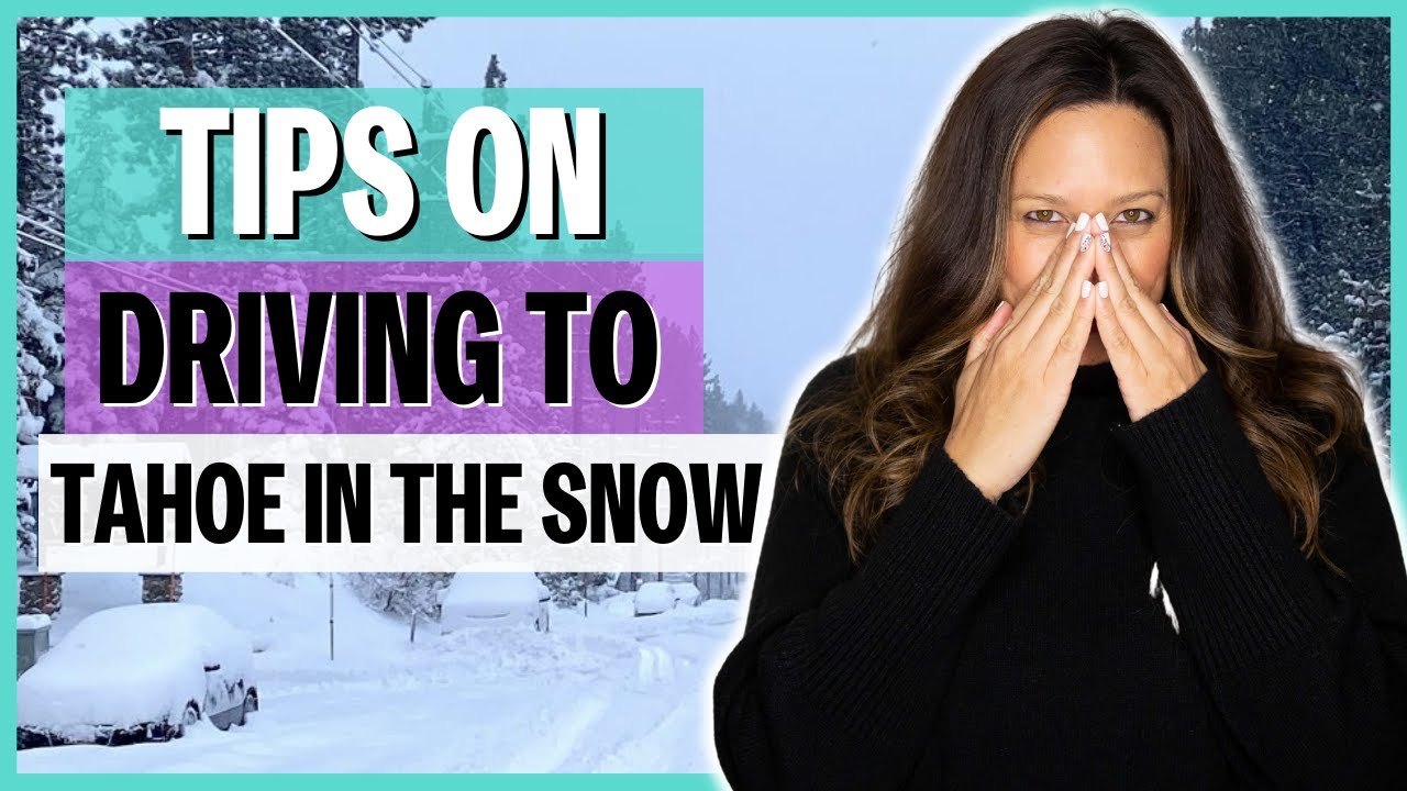 12 Tips on driving to Lake Tahoe in the Snow | Ep 44