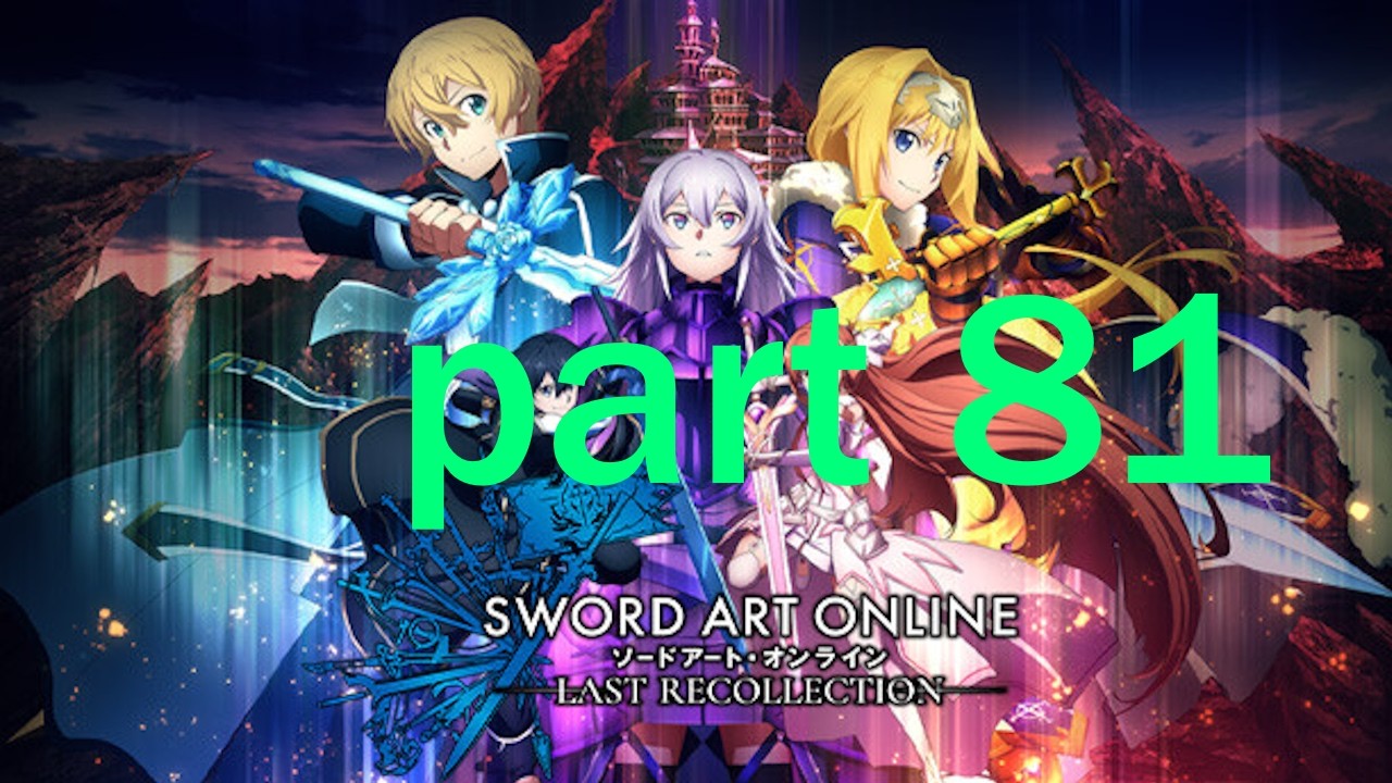 ritual of bonds pt12 sword art online last recollection part 81