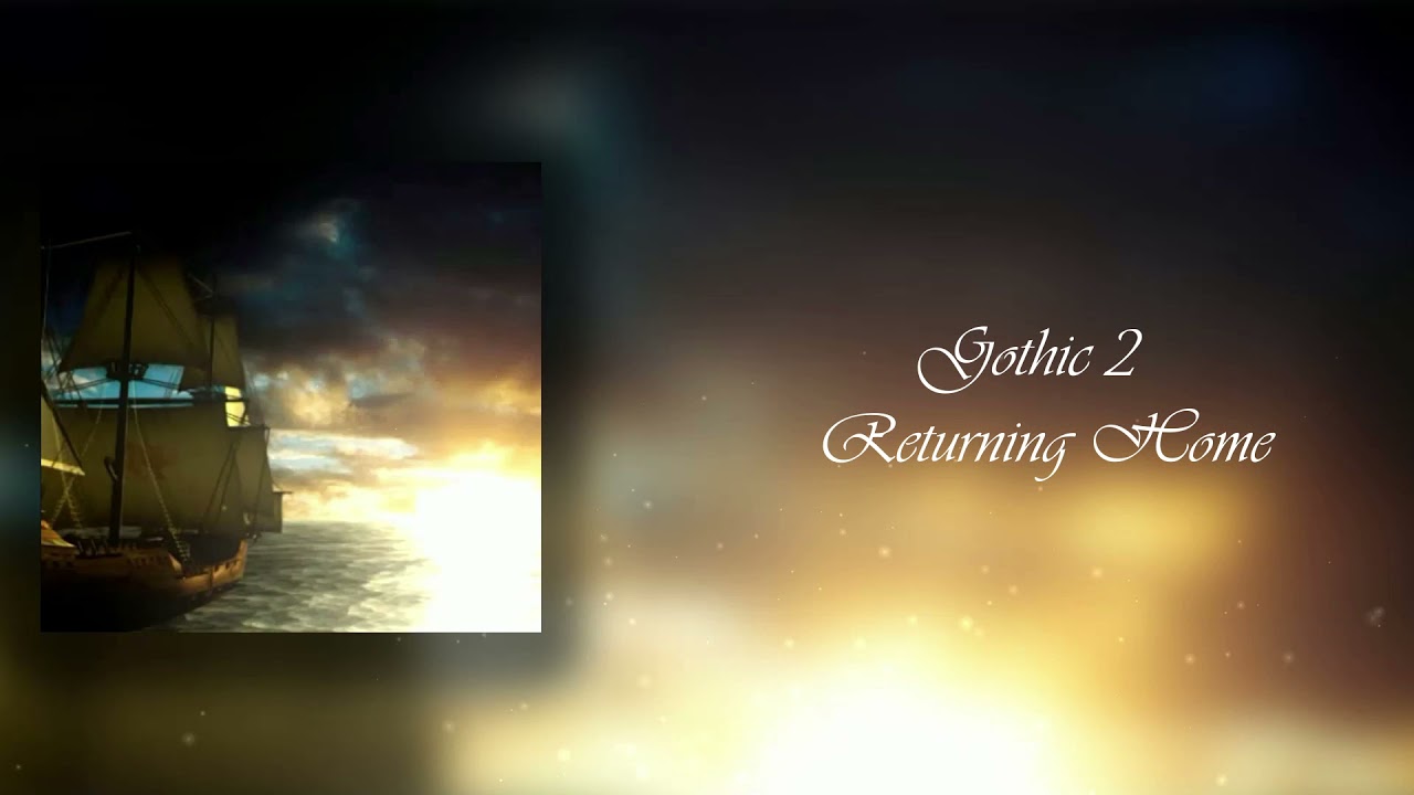 Gothic II - Returning Home ( Remake )