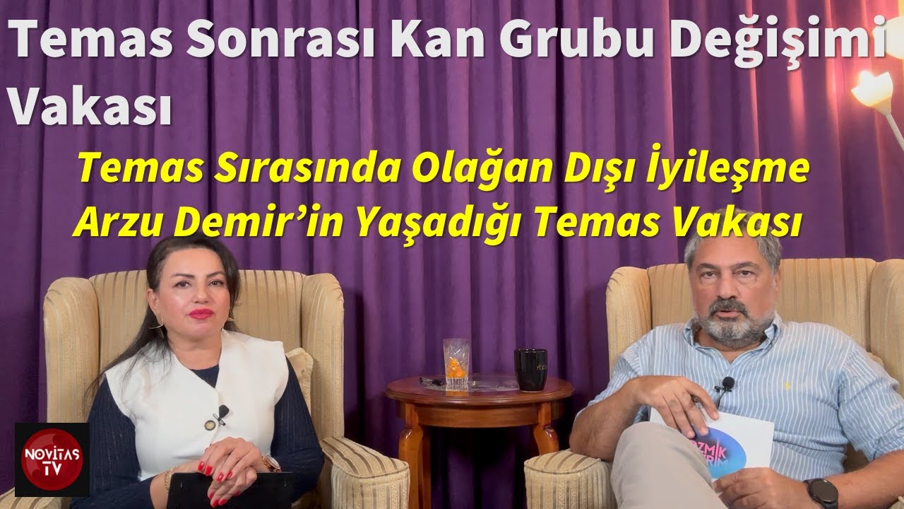TEMAS SONRASI KAN GRUBU DEĞİŞİMİ VAKASI, TEMASTA OLAĞAN DIŞI İYİLEŞME, ARZU DEMİR'İN TEMAS DENEYİMİ