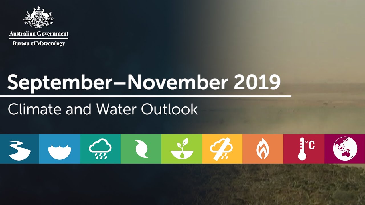 Climate and Water Outlook, September&mdash;November 2019