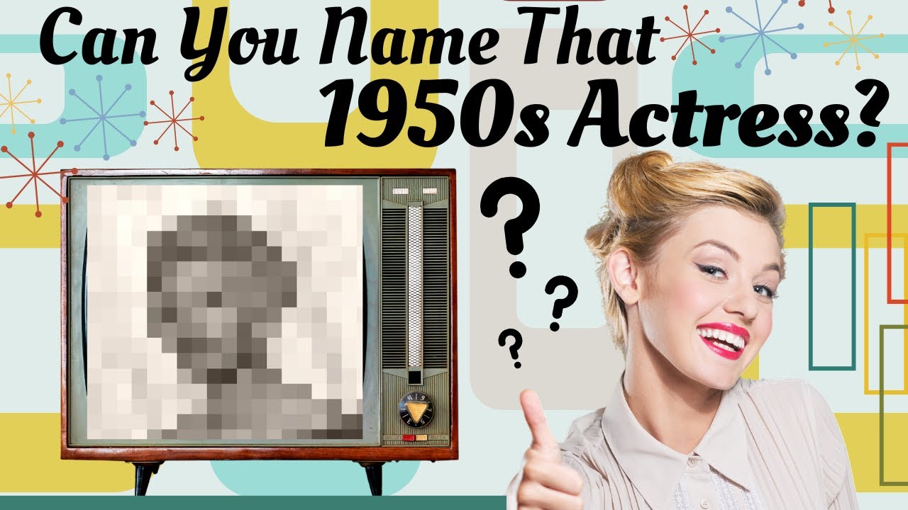 Guess These Famous 50s Actresses!