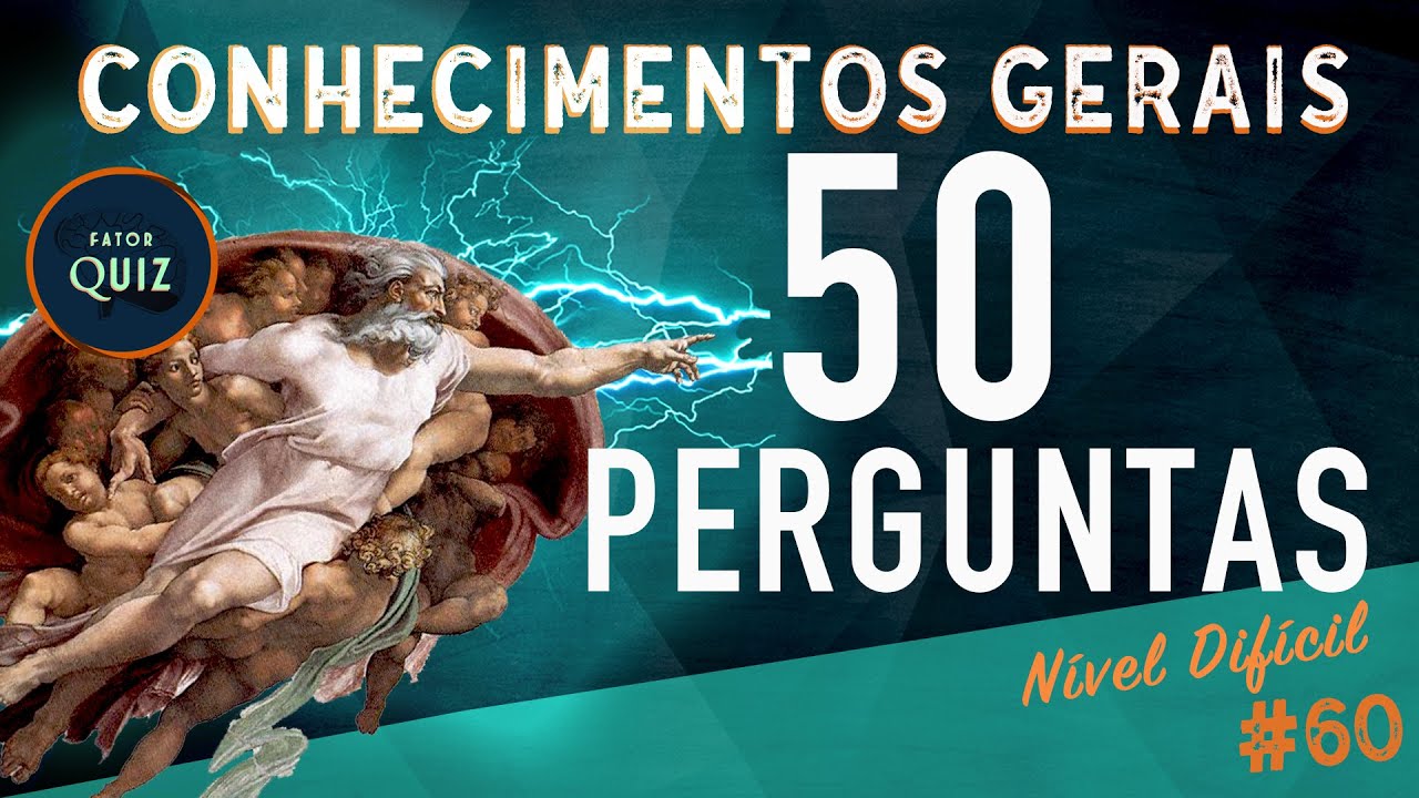QUIZ DE CONHECIMENTOS GERAIS | 50 PERGUNTAS COM RESPOSTAS | DIFÍCIL