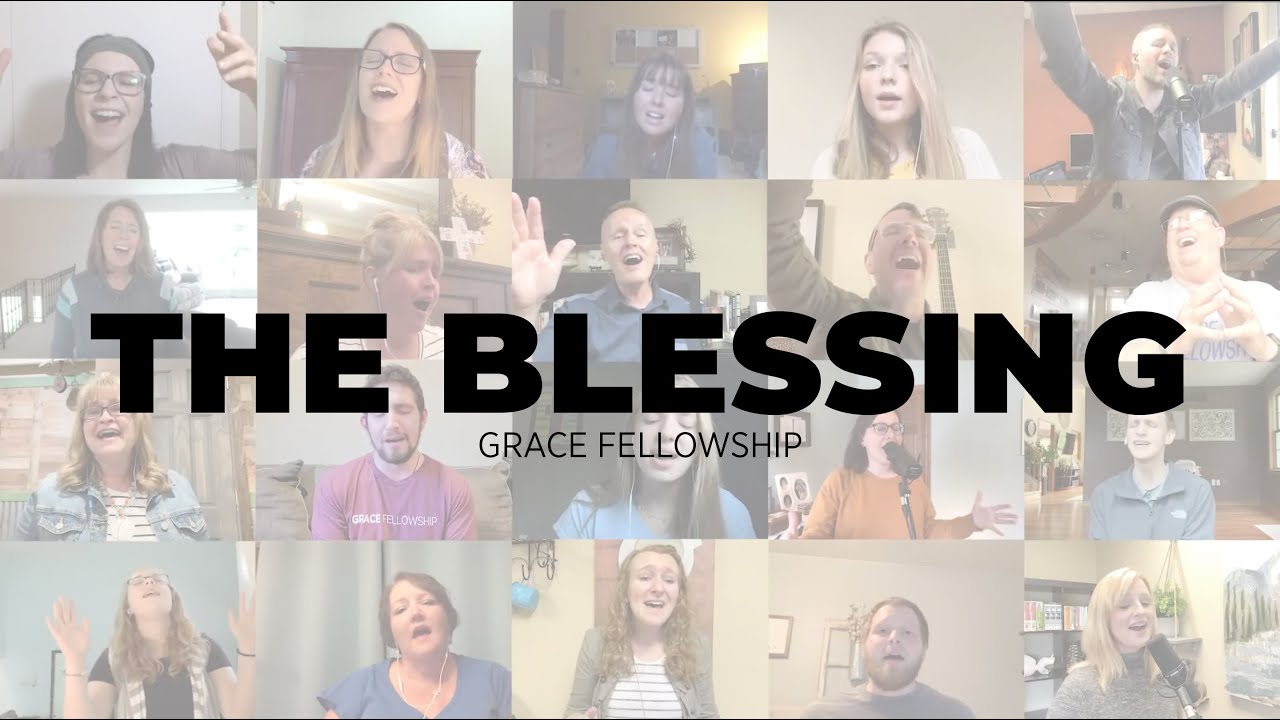 The Blessing Virtual Choir - Grace Fellowship Demotte, IN