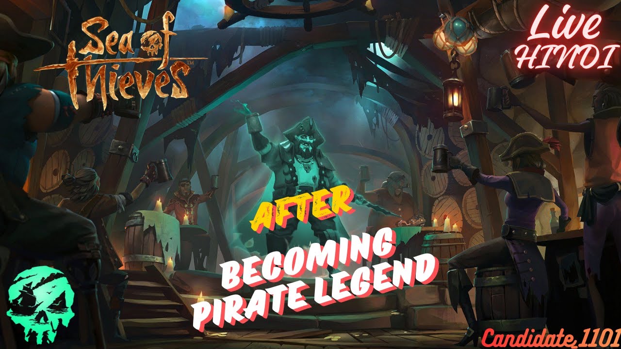 Sea Of Thieves Live After Becoming Pirate Legend What's Kind of Achievement is unlock...