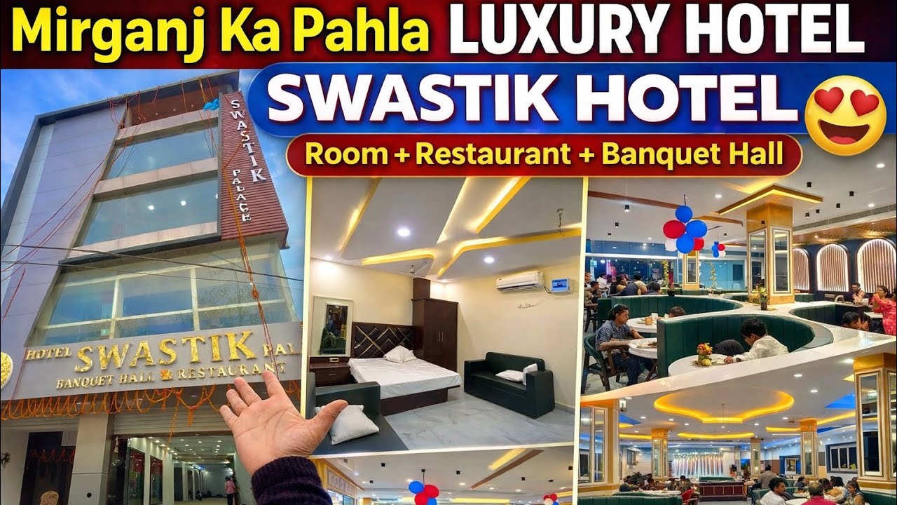 Mirganj ka Pahla Luxury Hotel 😍 | Swastik Hotel Full Tour | Room + Restaurant + Banquet Hall
