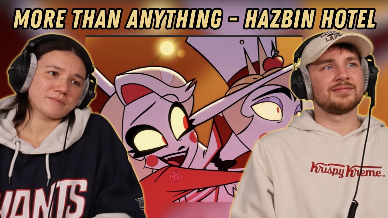 More Than Anything - Hazbin Hotel REACTION