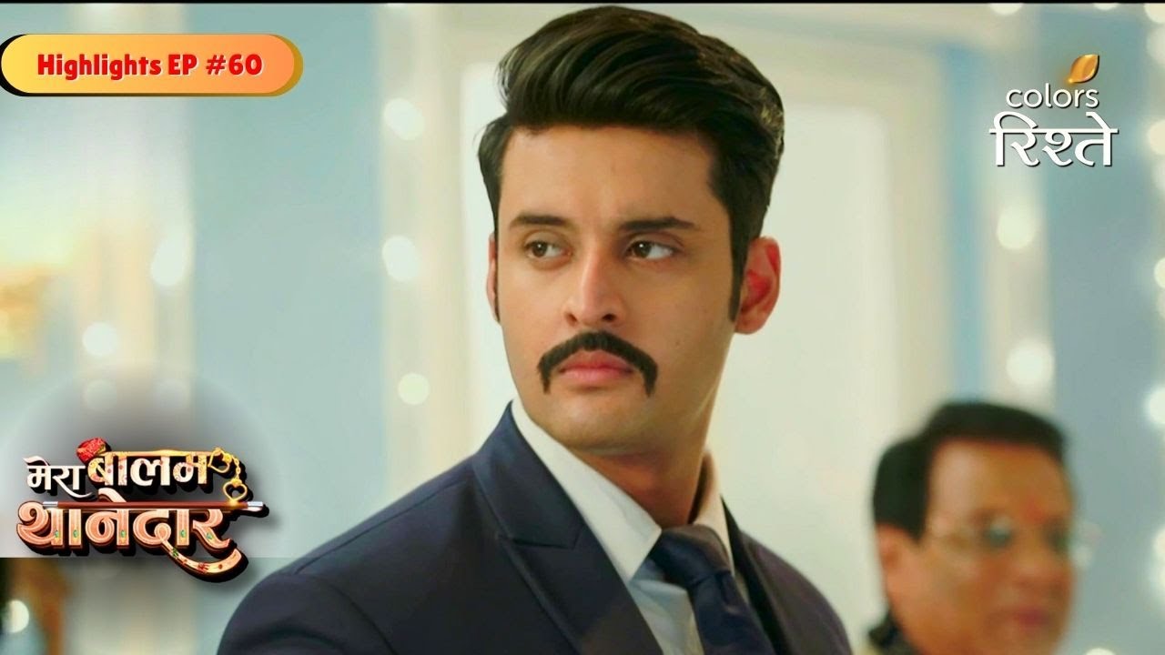 Mera Balam Thanedaar | Veer gets Bulbul's Indication | Highlights Ep - 60 | Colors Rishtey