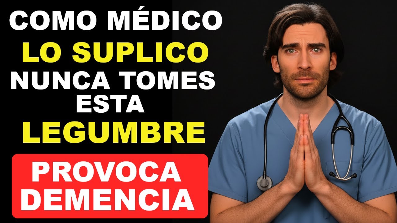 Mayores de 60: 4 legumbres que DA&Ntilde;AN tu Cerebro &ndash; y 4 que lo PROTEGEN de la Demencia