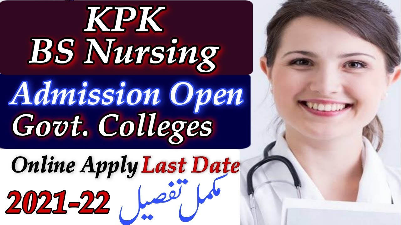 KPK Nursing Admissions 2021 | Govt Colleges Offering  Nursing in KPK| KPK BS Nursing Admissions Open