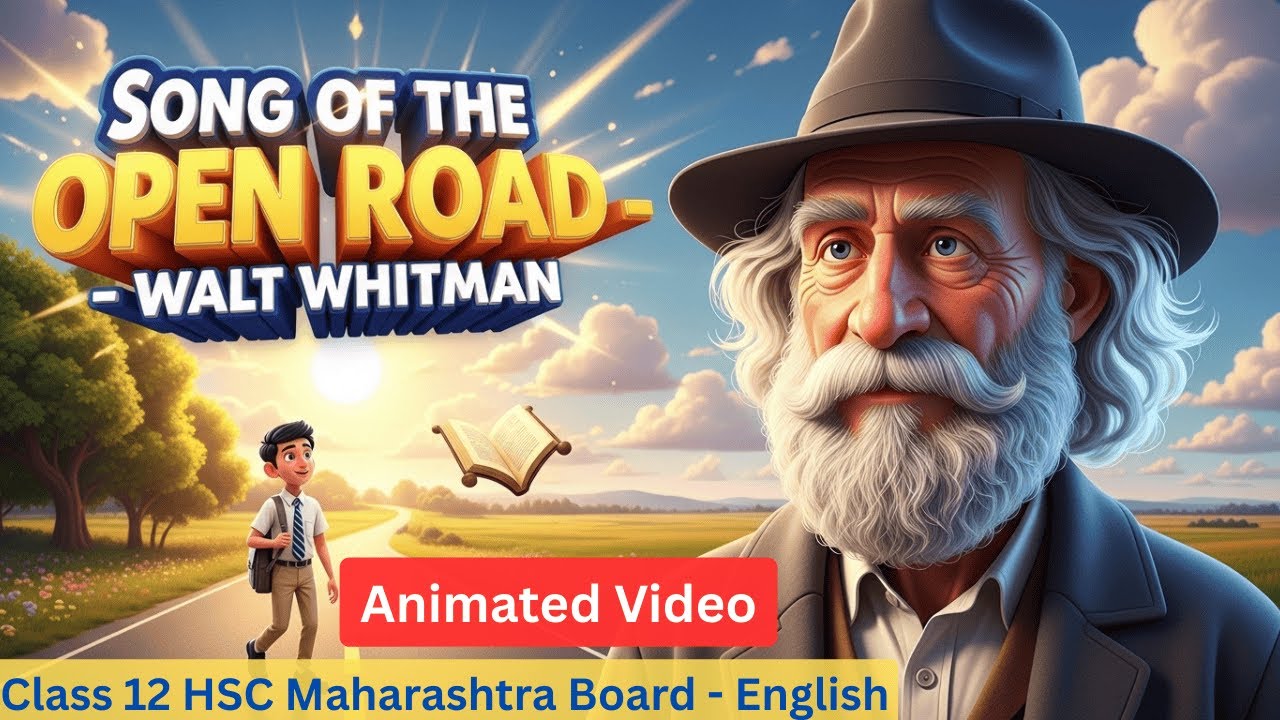 Song of the Open Road | Poem 2.1 | Walt Whitman | Class 12 HSC Maharashtra Board Animated Video