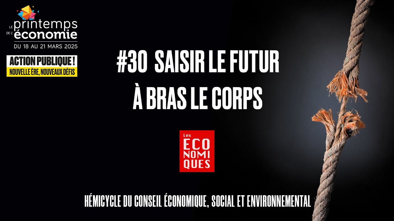 #30 Saisir le futur à bras le corps - Clôture