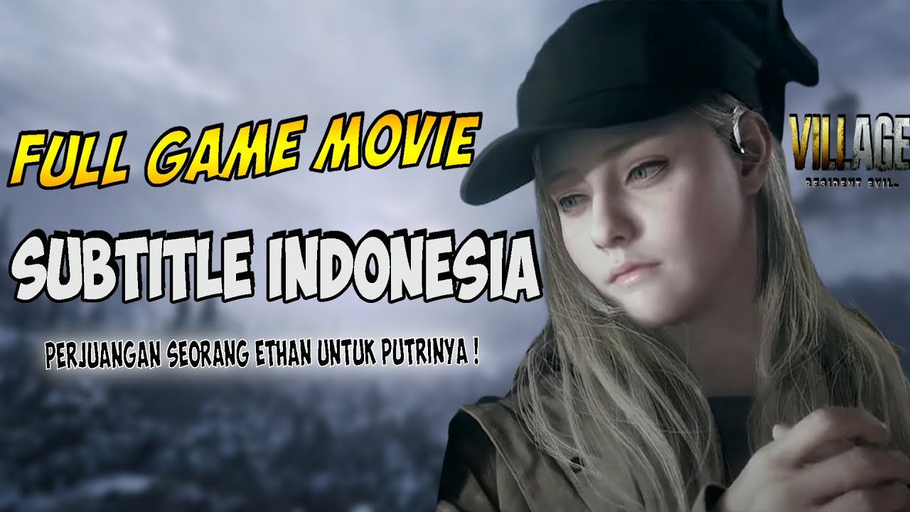 Resident Evil 8 Village -All Cutscene Movie-Subtitle Indonesia | Alur Cerita Game
