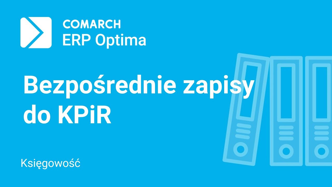 Comarch ERP Optima - Bezpośrednie zapisy do KPiR (film z lektorem)