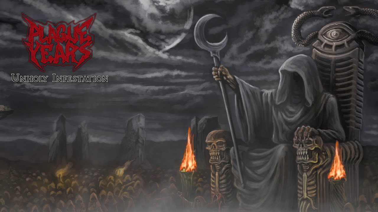 Plague Years “Unholy Infestation” (Official Audio Stream)