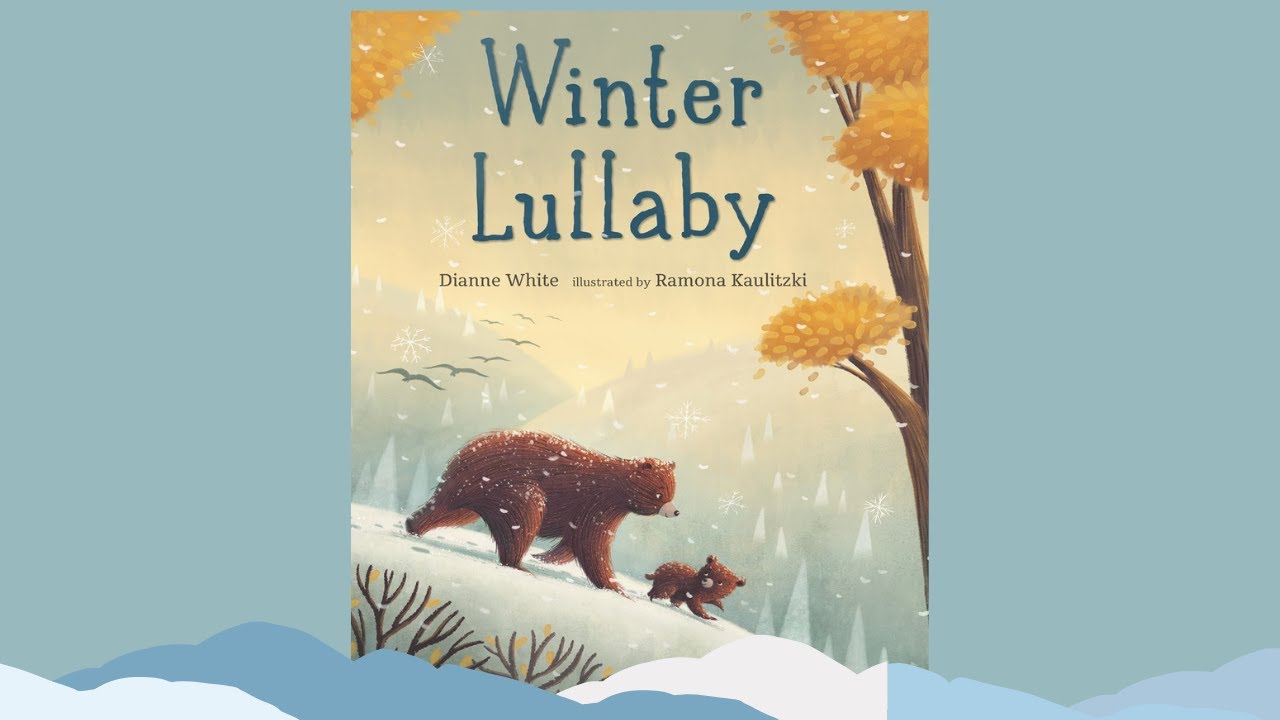 Winter Lullaby by Dianne White || Seasonal Story Read Aloud