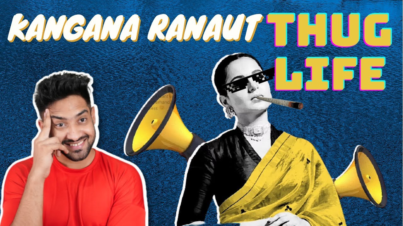 Kangana Ranaut Thug Life Moments | Thugesh