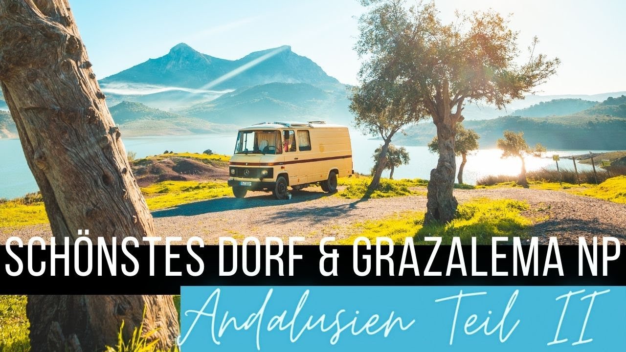 Reisen zur Pandemie | SCHÖNSTES DORF Spaniens im Naturpark Grazalema | VANLIFE Vlog Andalusien Teil2