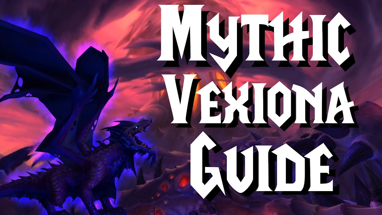 Mythic Vexiona - Guide | Ny'alotha
