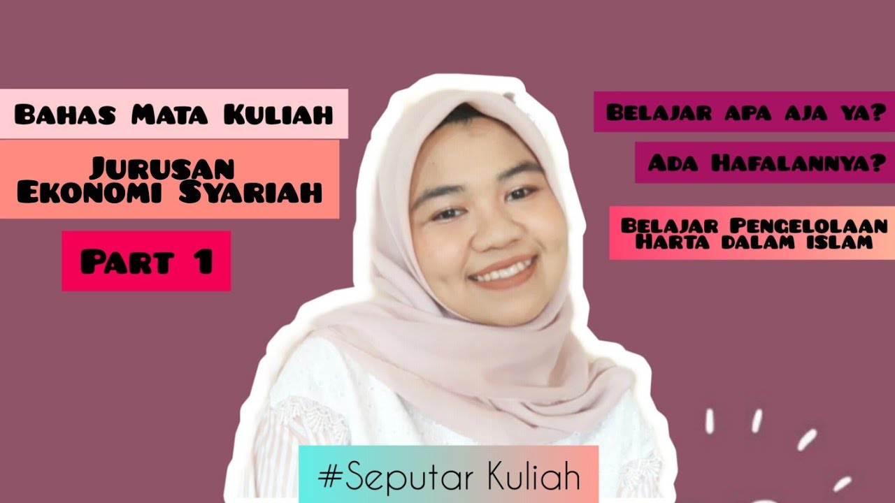 Bahas Mata Kuliah Jurusan Ekonomi Syariah Semester 1 | KULIAH JURUSAN EKONOMI SYARIAH | PART 1