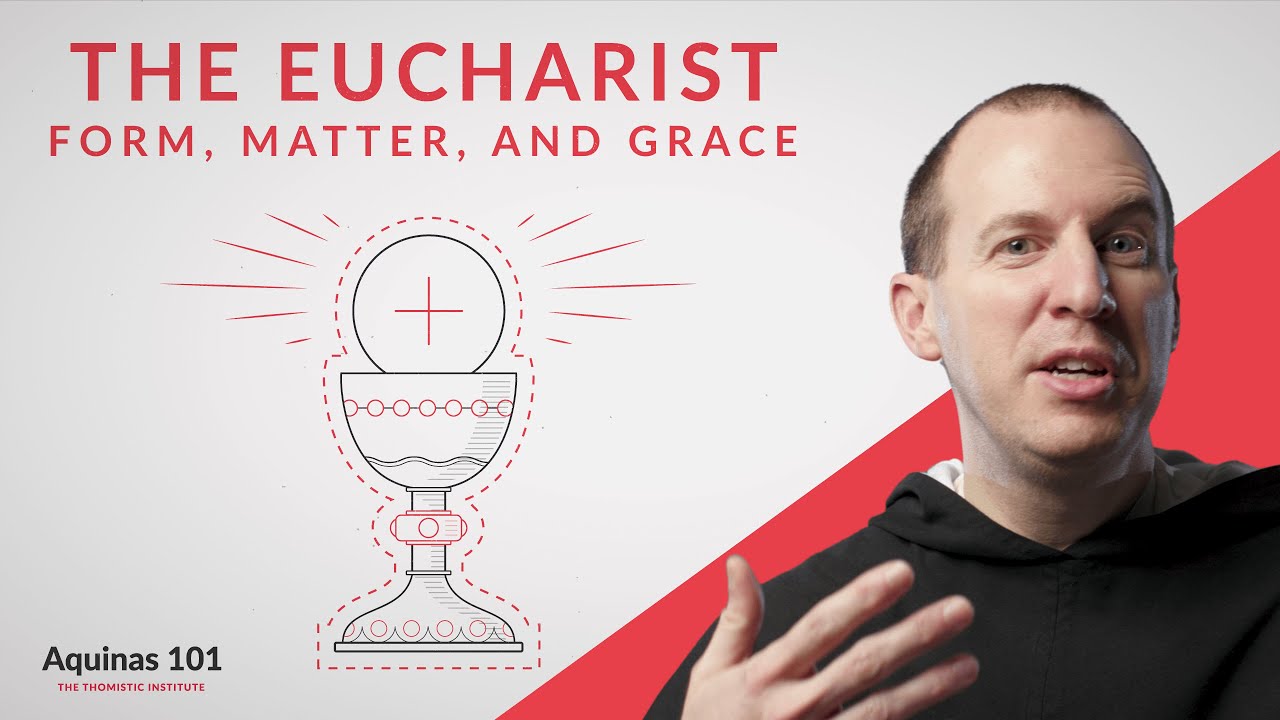 The Eucharist (Aquinas 101)