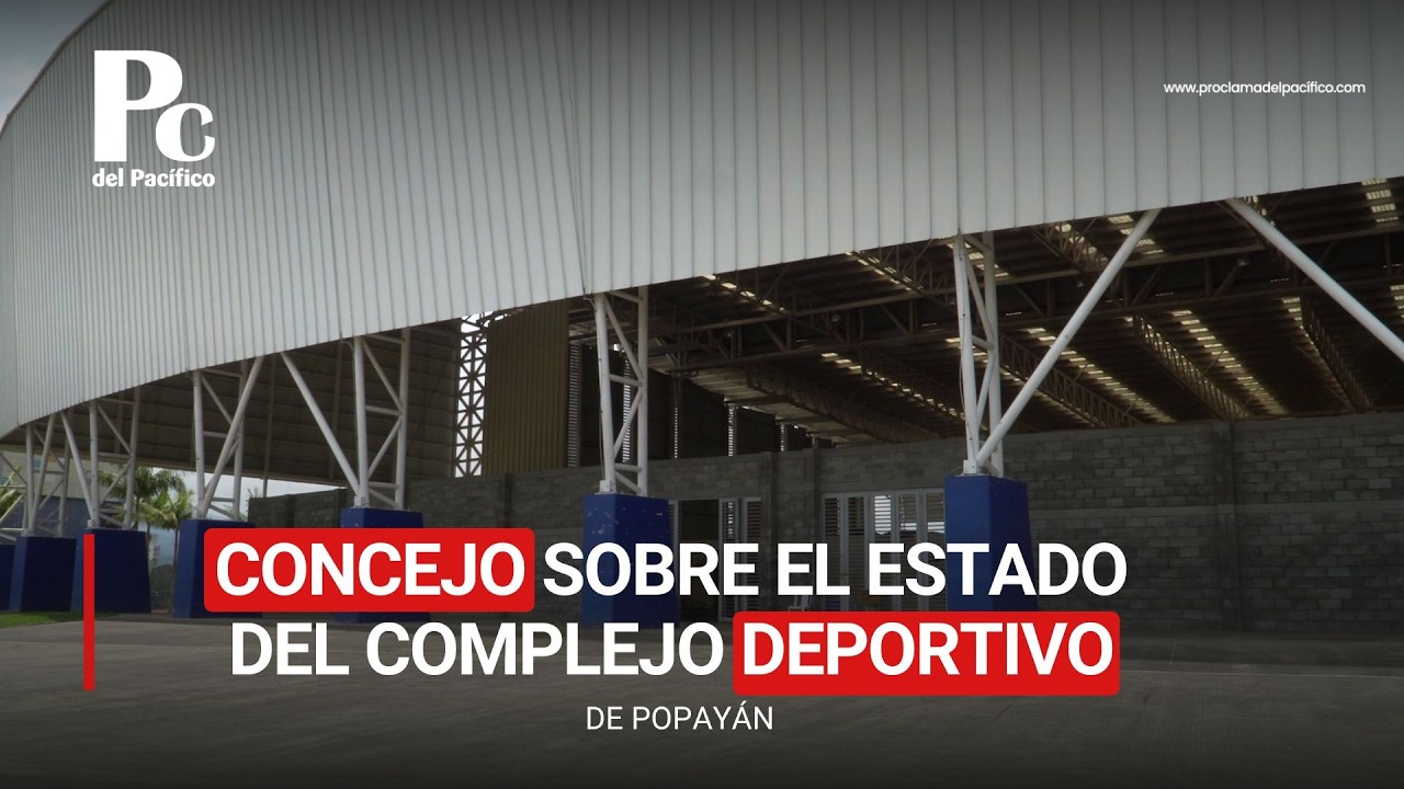 Concejo Sobre el estado del Complejo Deportivo de Popayán