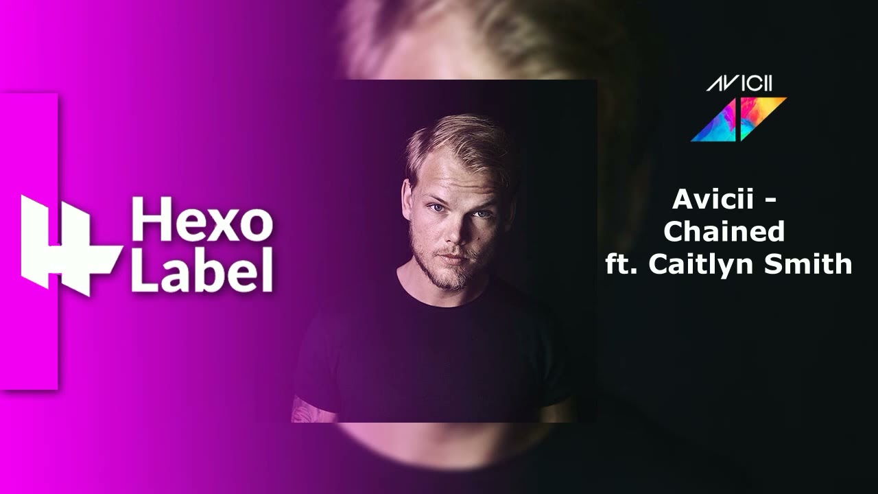 Avicii - Chained feat. Caitlyn Smith