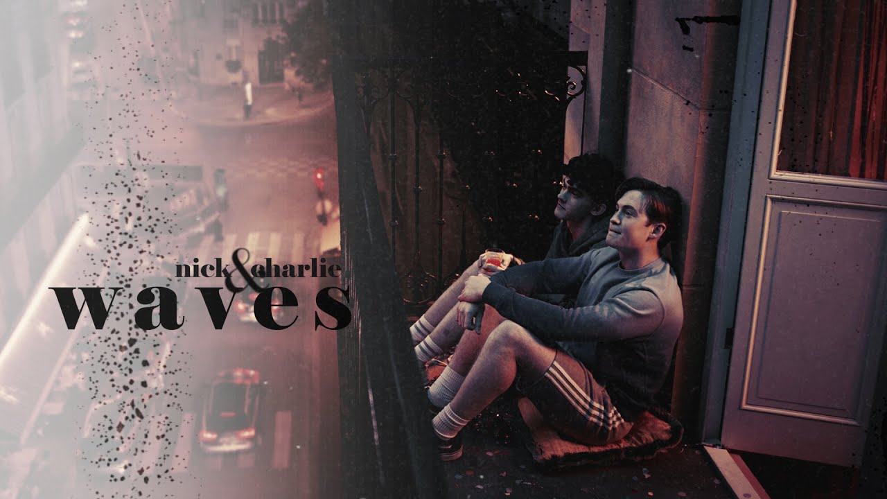 Nick & Charlie - Waves