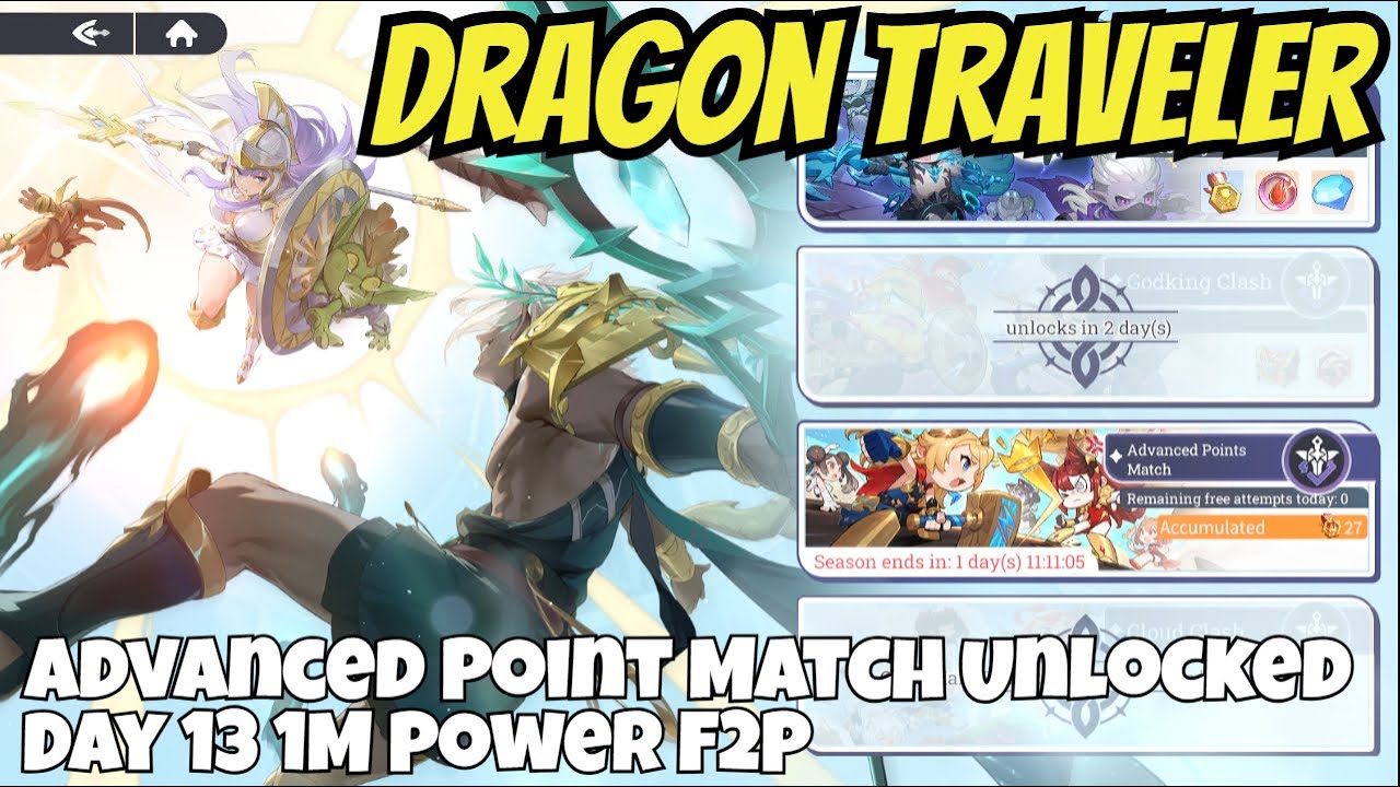 Dragon Traveler - Day 13 1M Power F2P/Advanced Point Match Unlocked