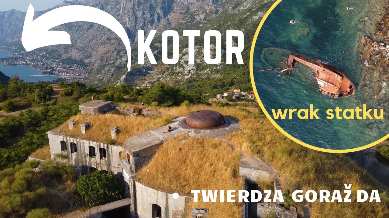 Twierdza Goražda z widokiem na Kotor. Odkryliśmy ZATOPIONY STATEK. Spacer po TIVACIE. Czarnogóra