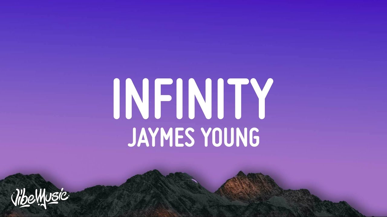 Jaymes Young - Infinity (Lyrics)