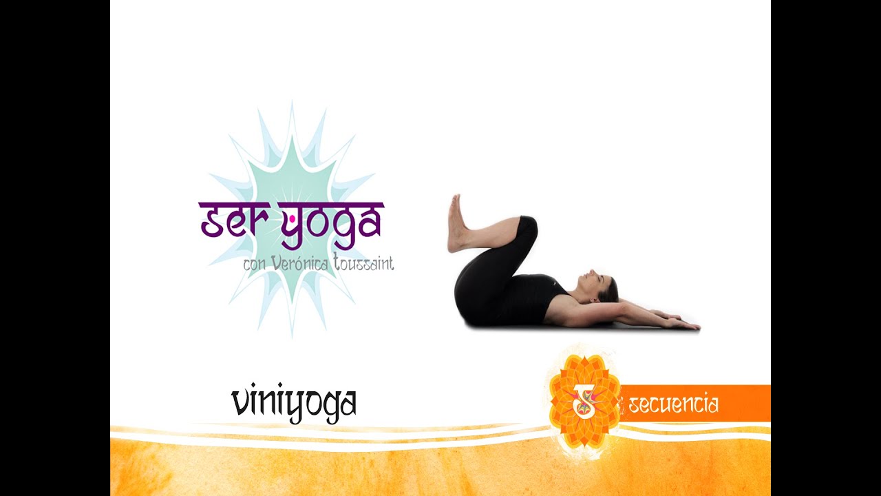 Secuencias - Ser Yoga - Secuencia 15 | Viniyoga