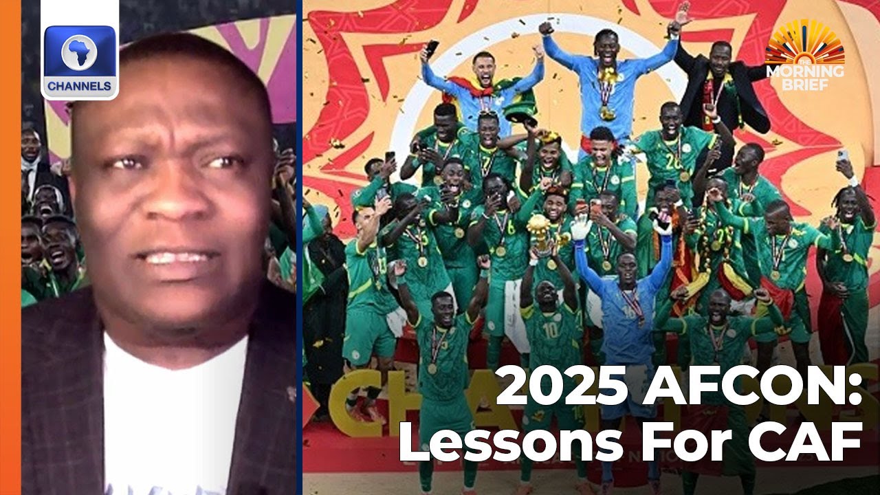 What CAF Should Learn From 2025 AFCON - Austin Okon-Akpan | Morning Brief