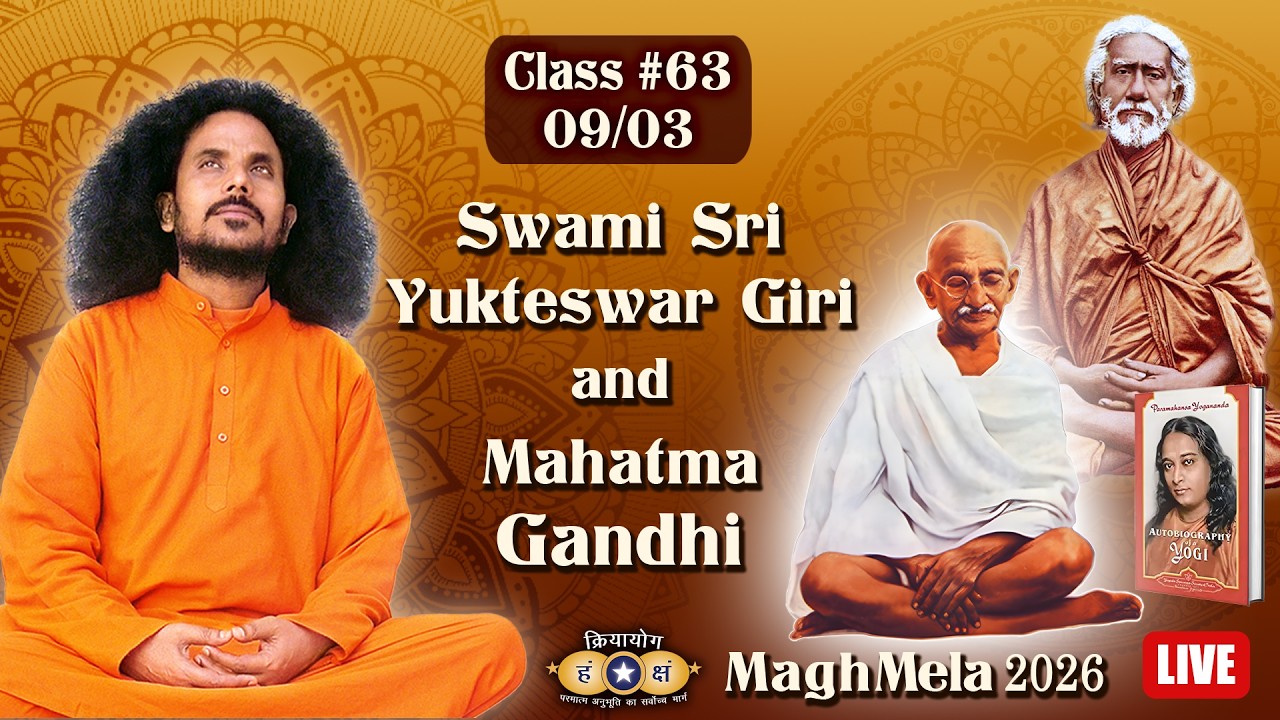 Kriyayoga LIVE! 09-03-2026 9pm | #63, Part 2 | Life of Mahatma Gandhi | English & Hindi