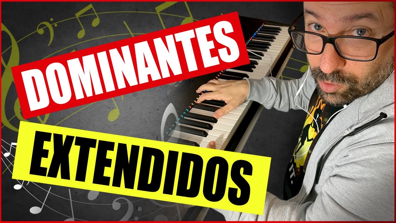 Dominantes Extendidos | Teoria Musical