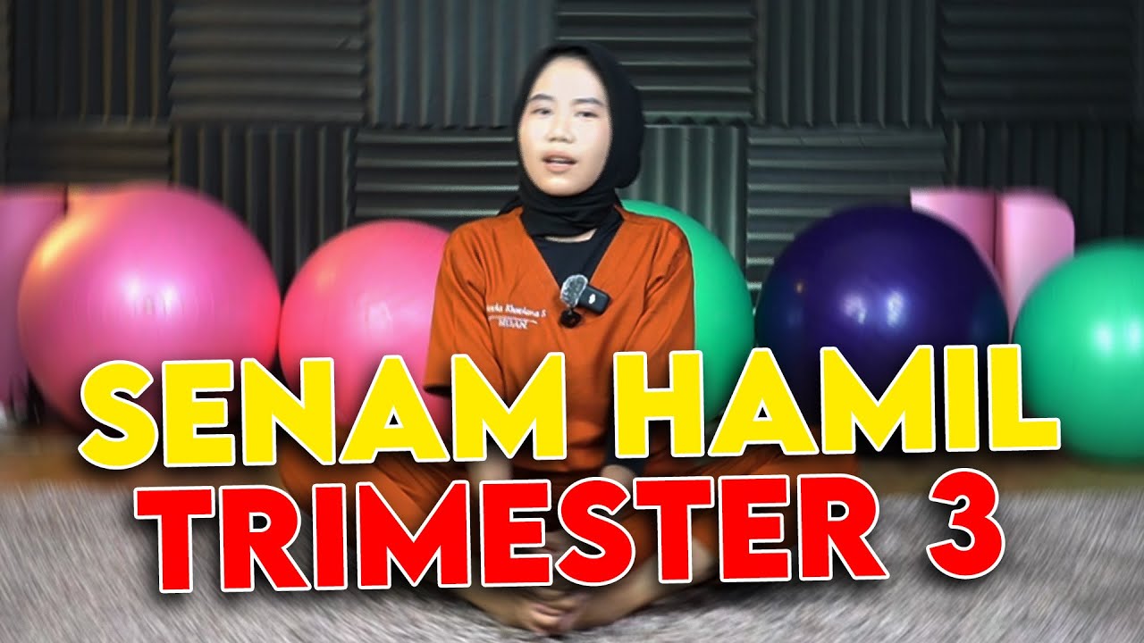 Senam Hamil Trimester 3 Meredakan Sakit || Bidan Novia, Amd, Keb - Medikacare
