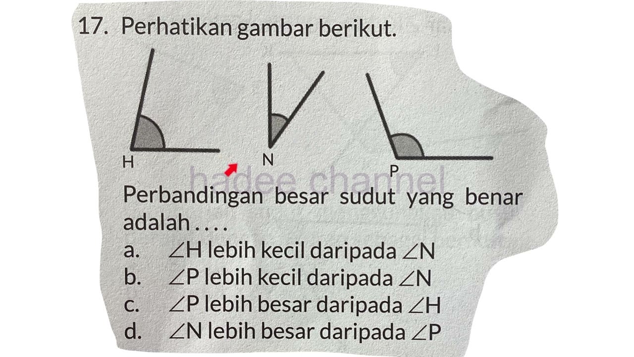 Perhatikan gambar berikut,perbandingan besar sudut yang benar adalah 