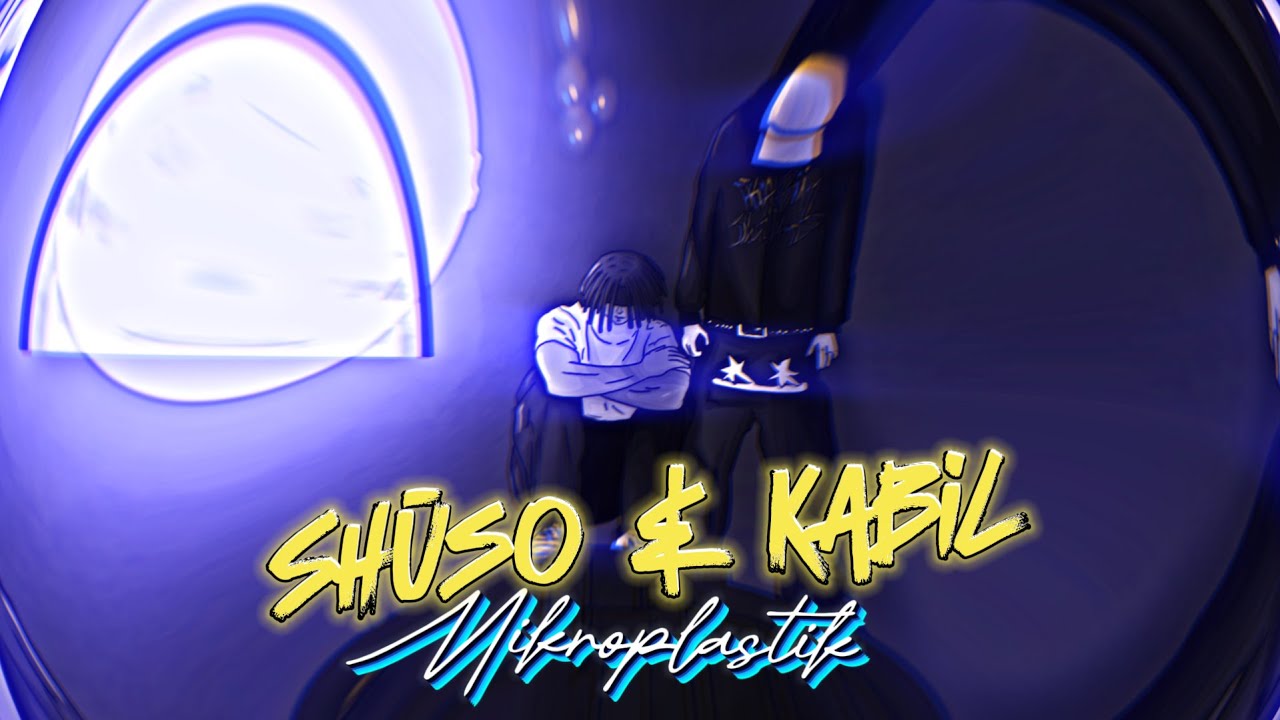 Shūso & Kabil - Mikroplastik