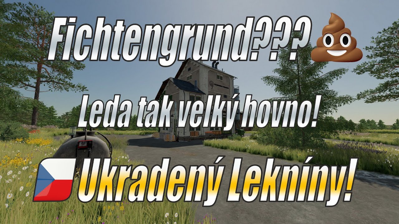 💩 Mapa Fichtengrund??? - Velký hovno! - Ukradený Lekníny!!! - Farming Simulator 22