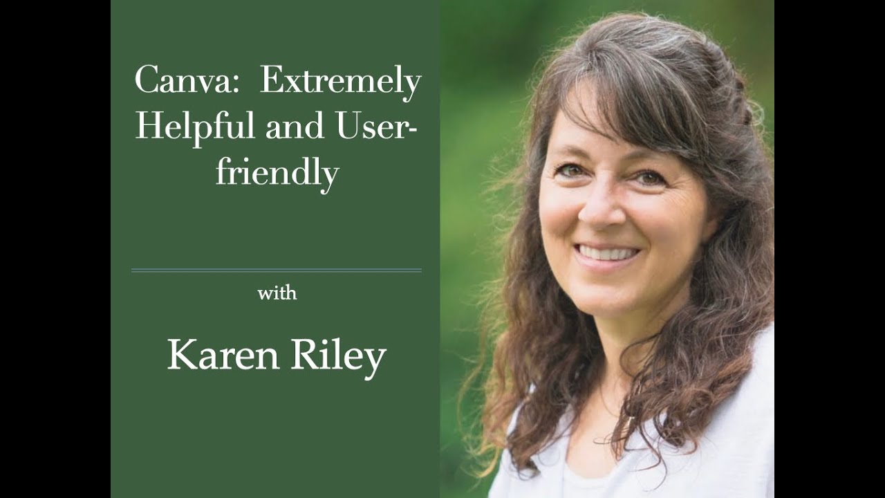 Session 141:  Canva:  Extremely Helpful and User-friendly with Karen Riley