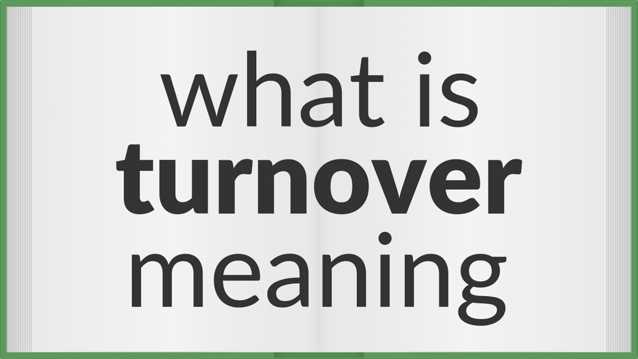 Turnover | meaning of Turnover