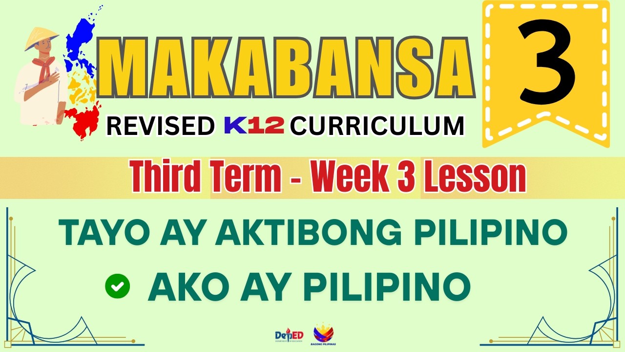 MAKABANSA 3 | AKO AY PILIPINO | WEEK 2 LESSON | QUARTER 3 | REVISED CURRICULUM