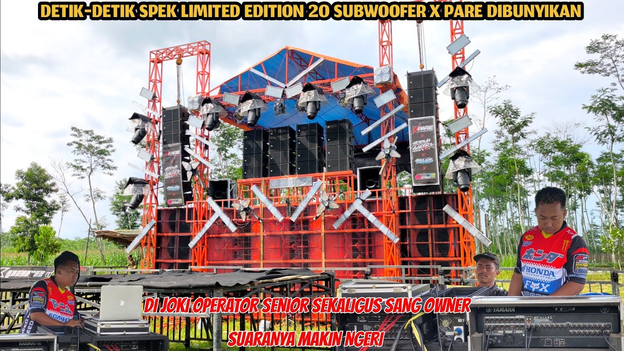 Detik² spek limited edition 20 subwoofer X-PARE dibunyikan langsung di joki oleh operator senior 