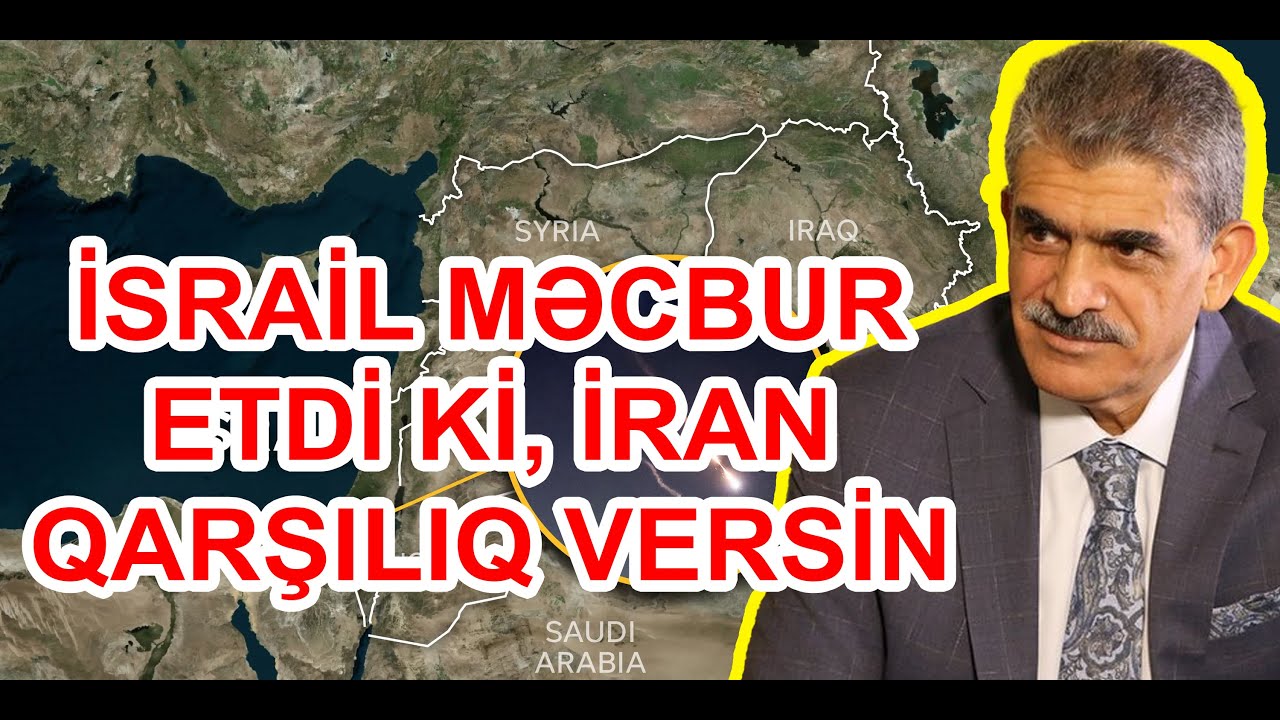 Sülhəddin Əkbər: İsrail məcbur etdi ki, İran qarşılıq versin...